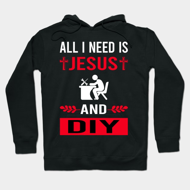 I Need Jesus And DIY Hoodie by Good Day